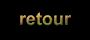 Retour